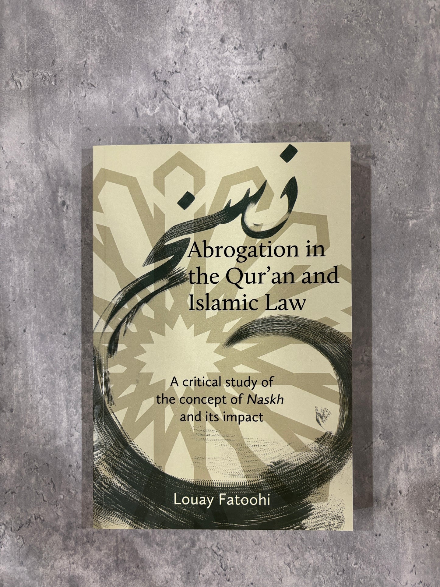 Abrogation in the Qur’an and Islamic Law