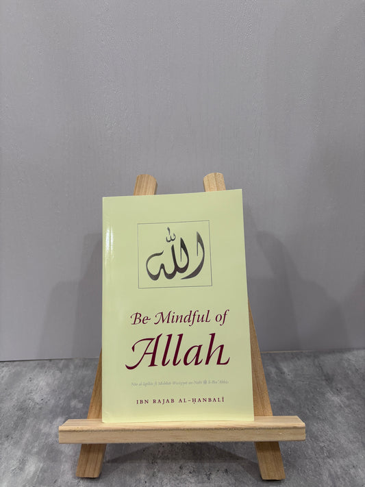 Be Mindful of Allah