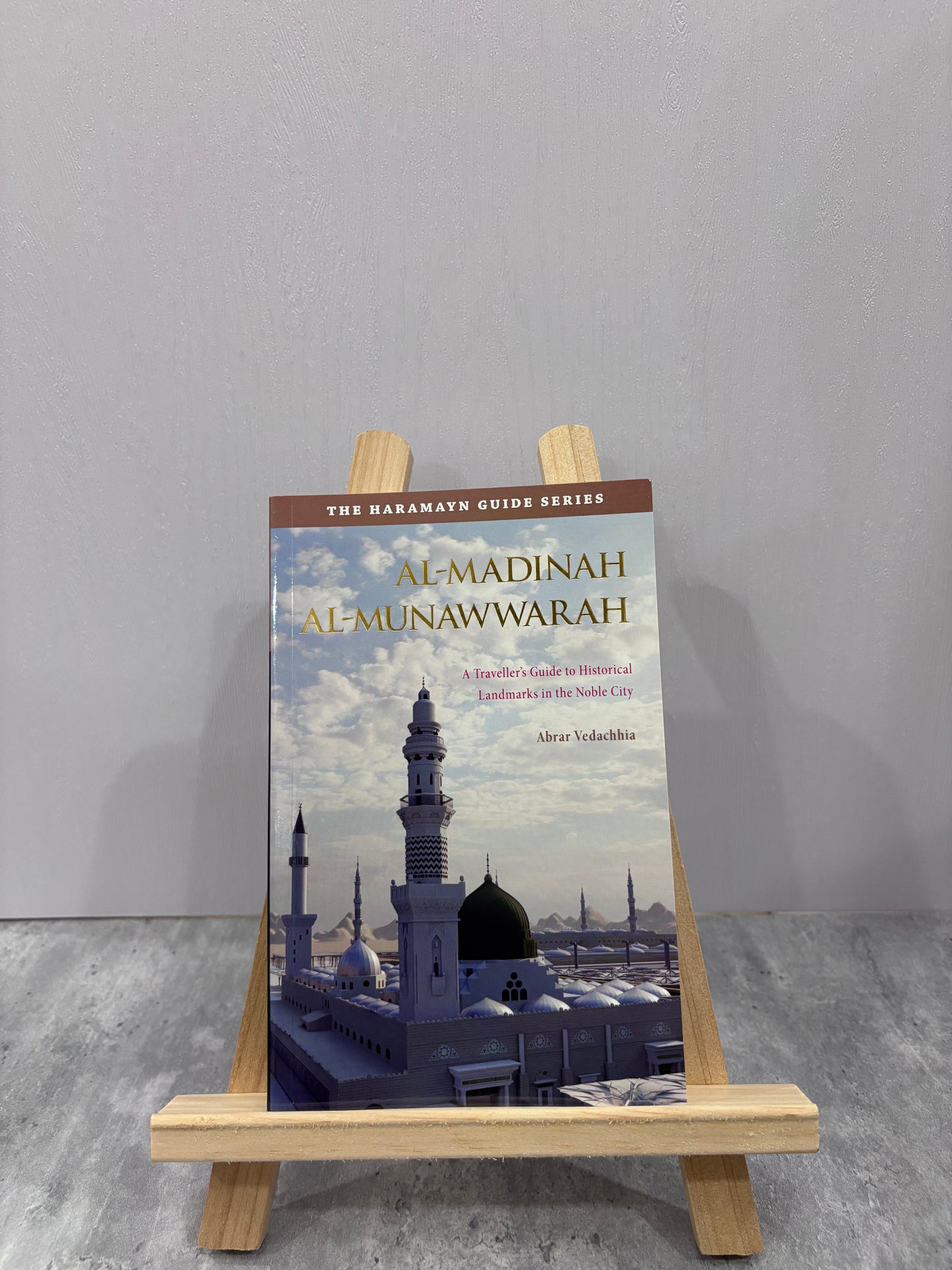 Haramayn Guide Series - Al-Madinah Al-Munawwarah