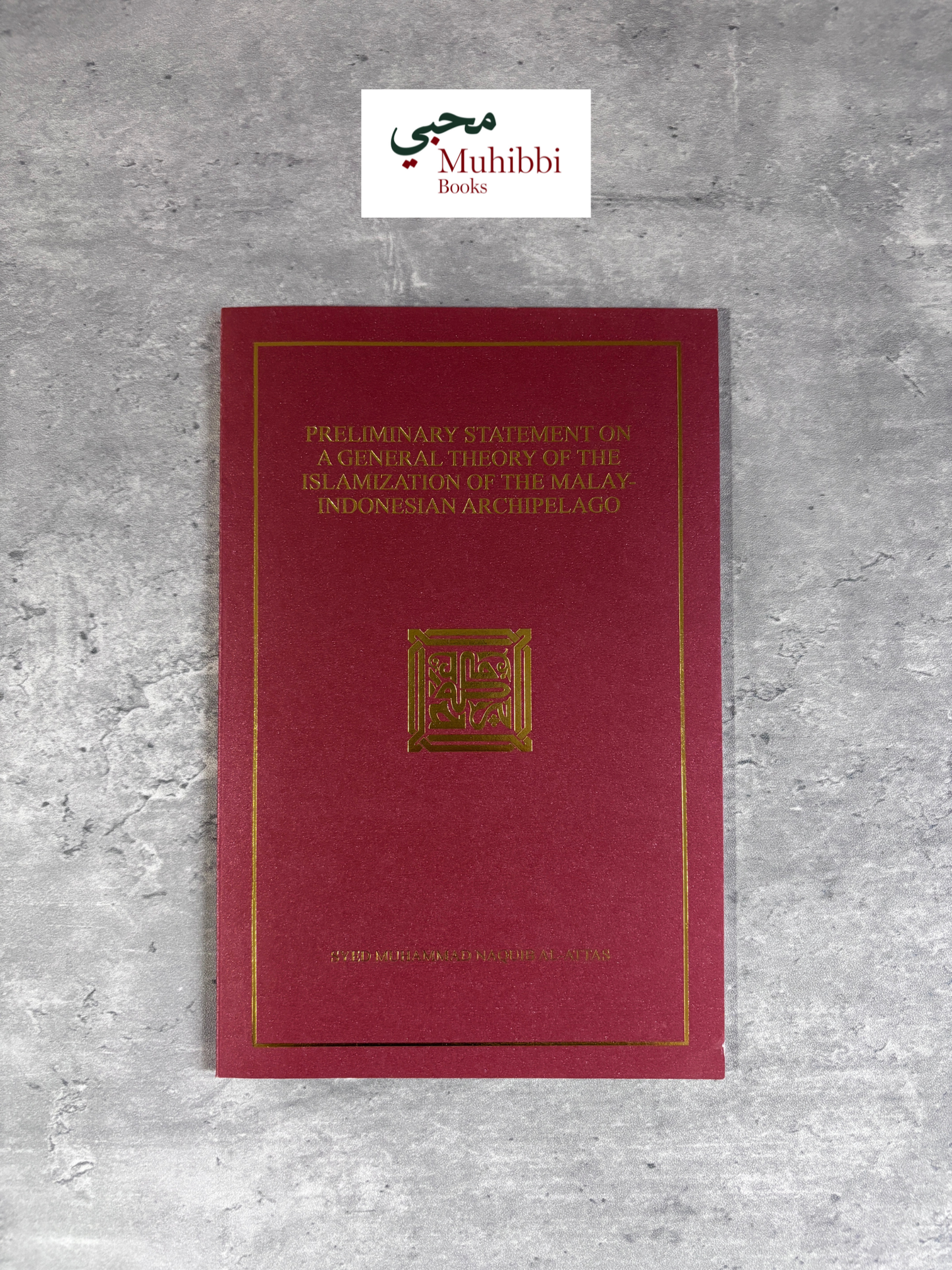 Preliminary Statement on a General Theory of the Islamization of the Malay-Indonesian Archipelago