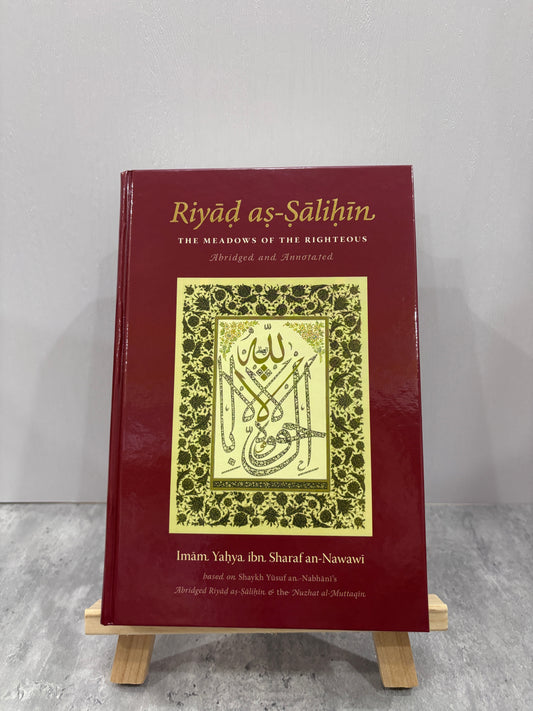 Riyad as-Salihin - Abridged and Annotated