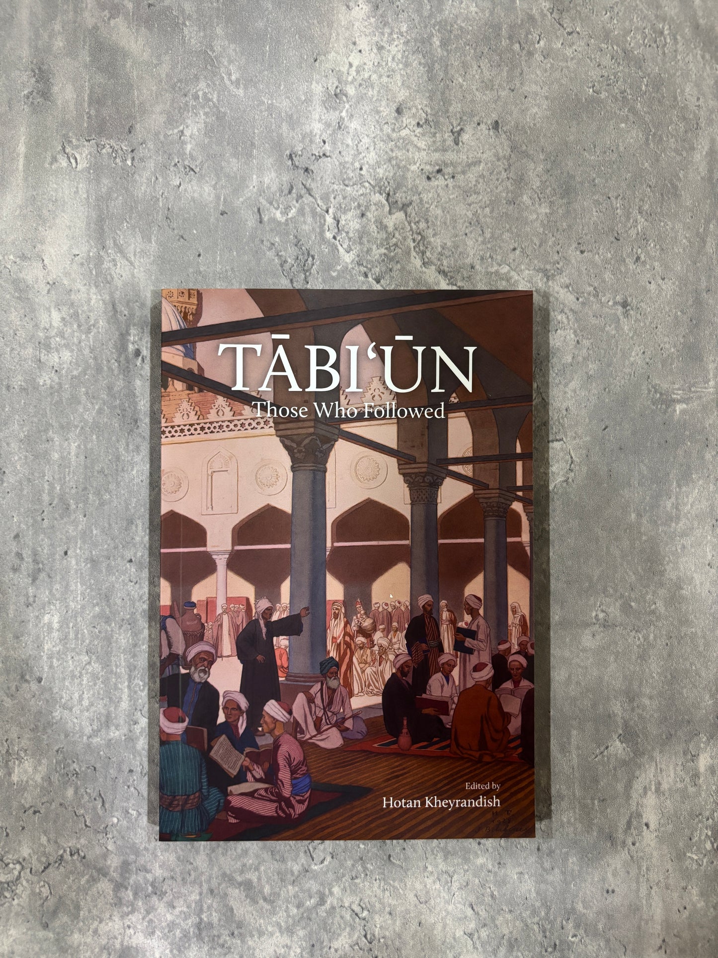 TĀBI‘ŪN : Those Who Followed