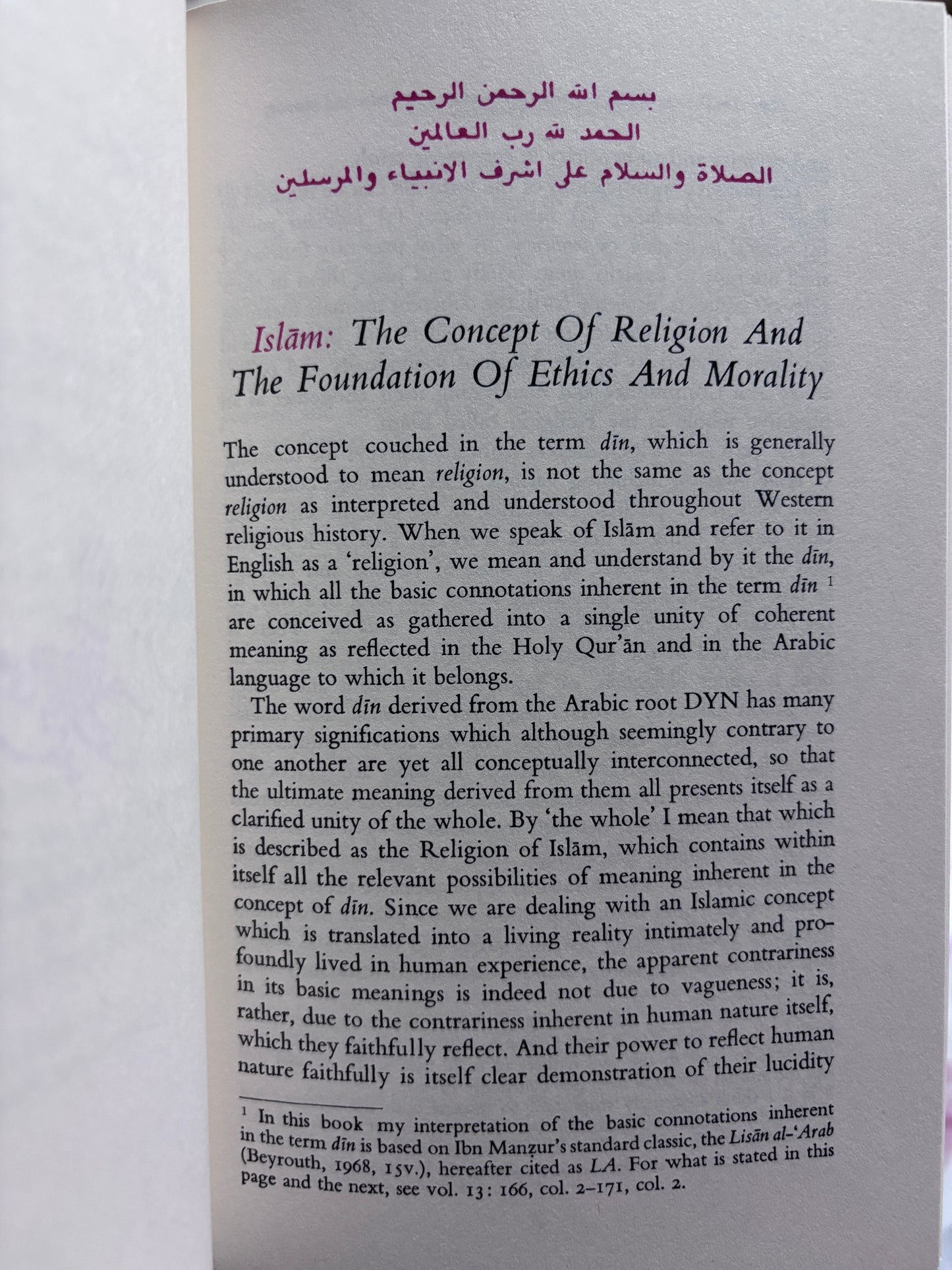 Islam: The Concept of Religion and The Foundation of Ethics and Morality