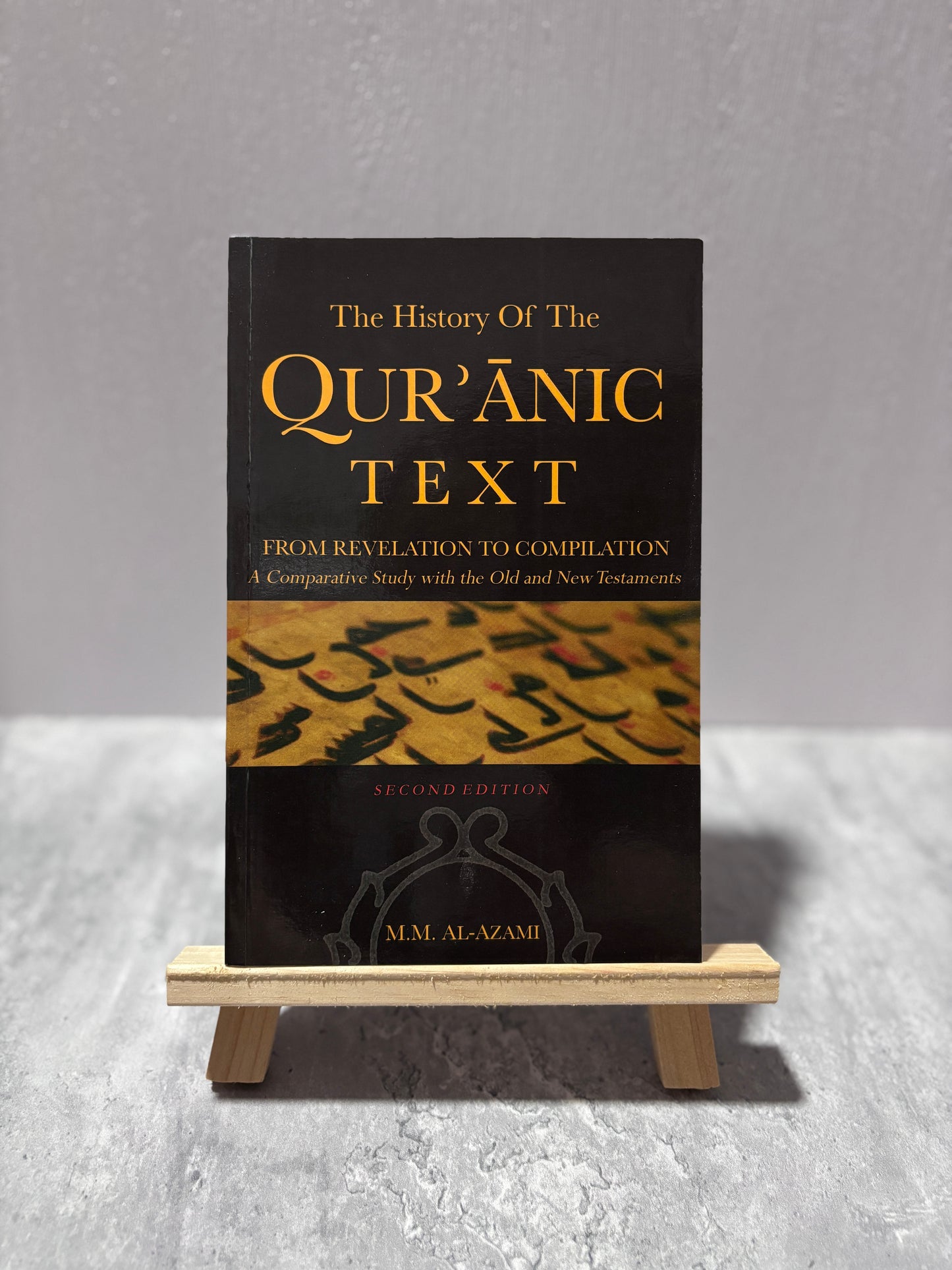 The History of The Quranic Text, from Revelation to Compilation