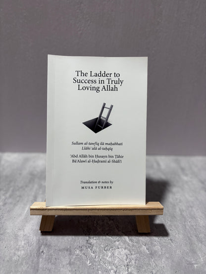 The Ladder to Success in Truly Loving Allah Paperback
