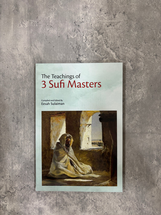 The Teachings of 3 Sufi Masters